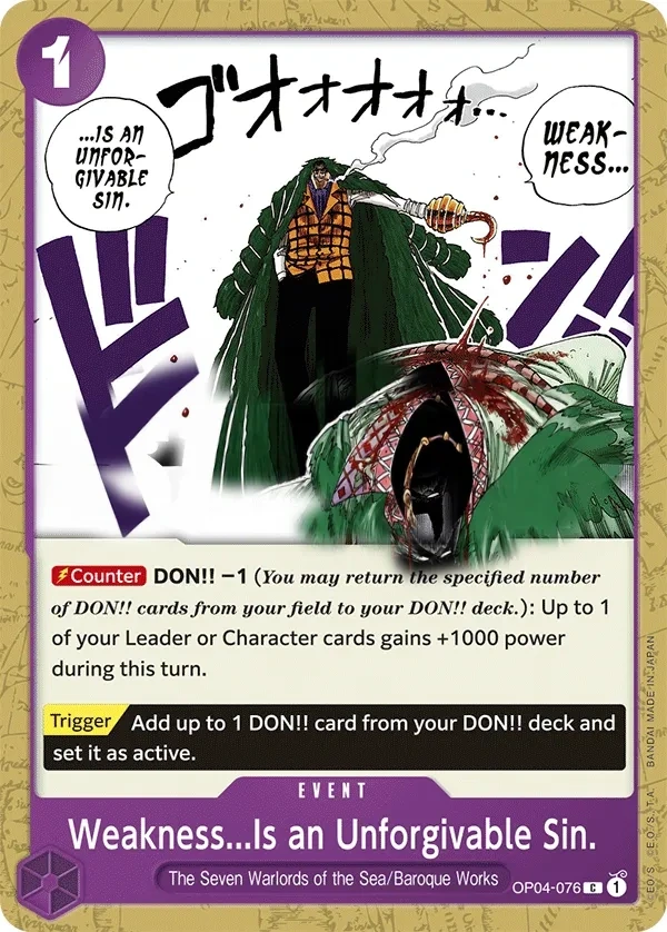 Weakness...Is an Unforgivable Sin. (OP04-076) One Piece card